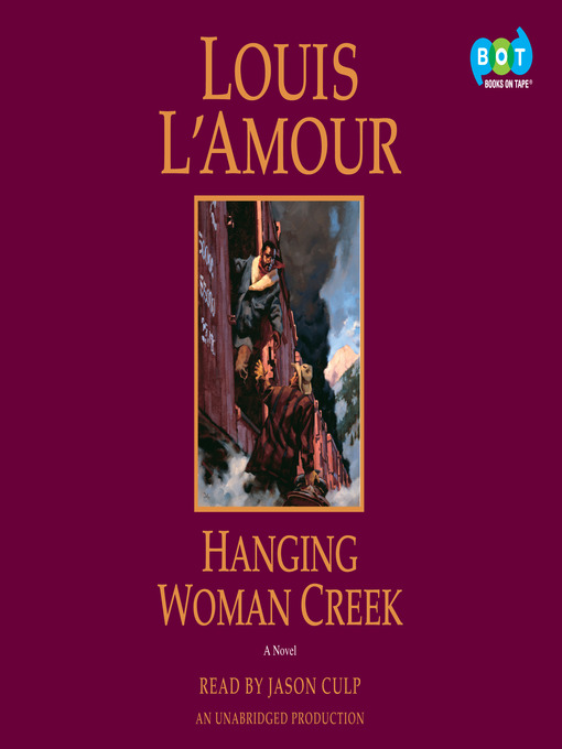 Title details for Hanging Woman Creek by Louis L'Amour - Available